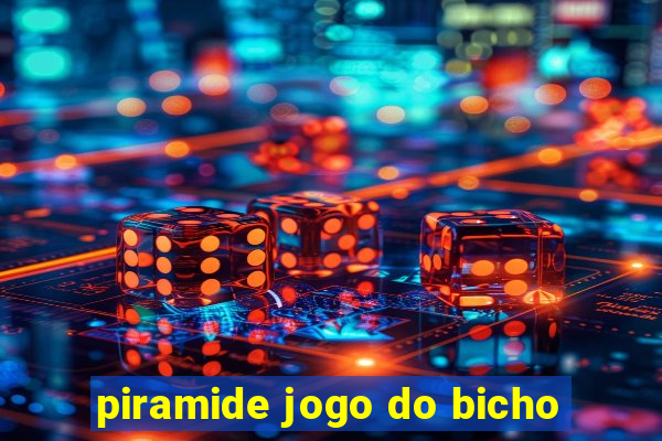 piramide jogo do bicho